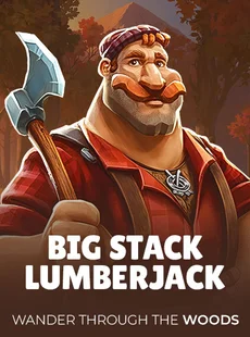 Big Stack Lumberjack